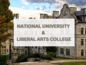 National University Và Liberal Arts College - 2 Hệ Thống Giáo Dục Hàng Đầu Nước Mỹ